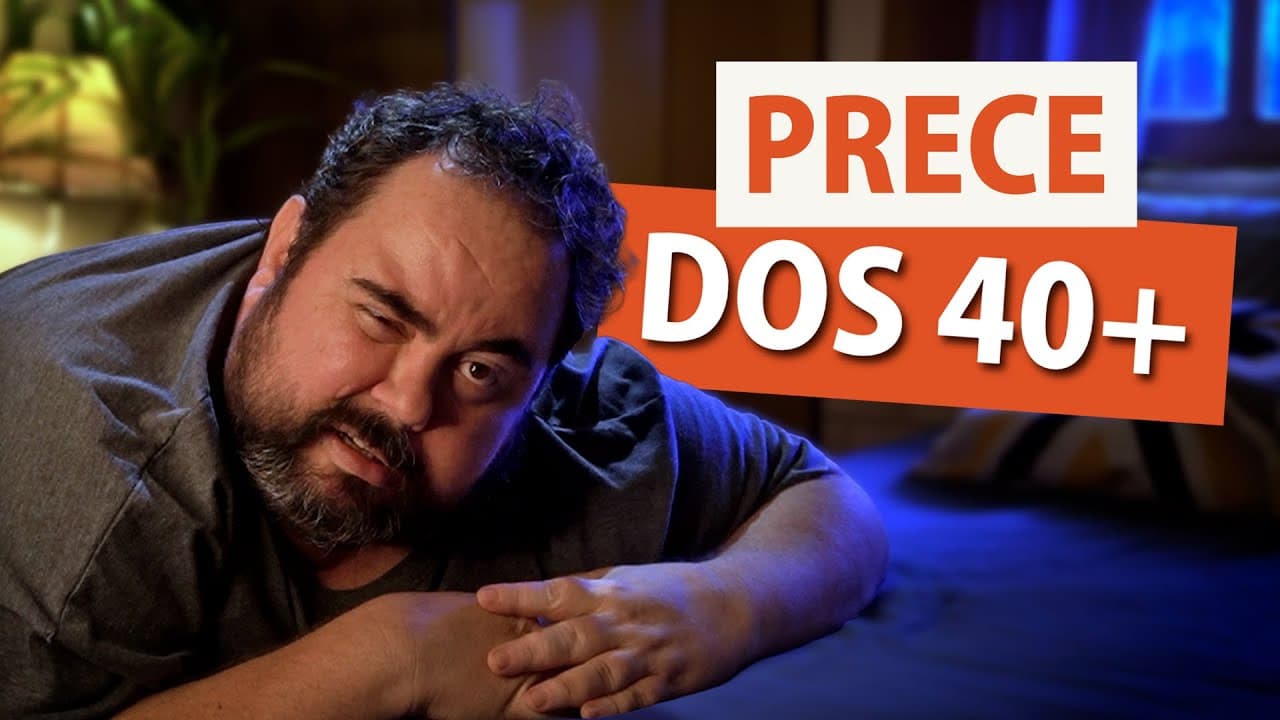 PRECE DOS 40+